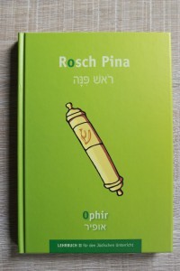 Ophir (Rosch Pina: Lehrbuch für den Jüdischen Unterricht, Band 2) von Sylvia Dym